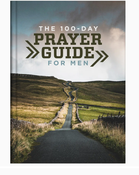 The 100-Day Prayer Guide for Men