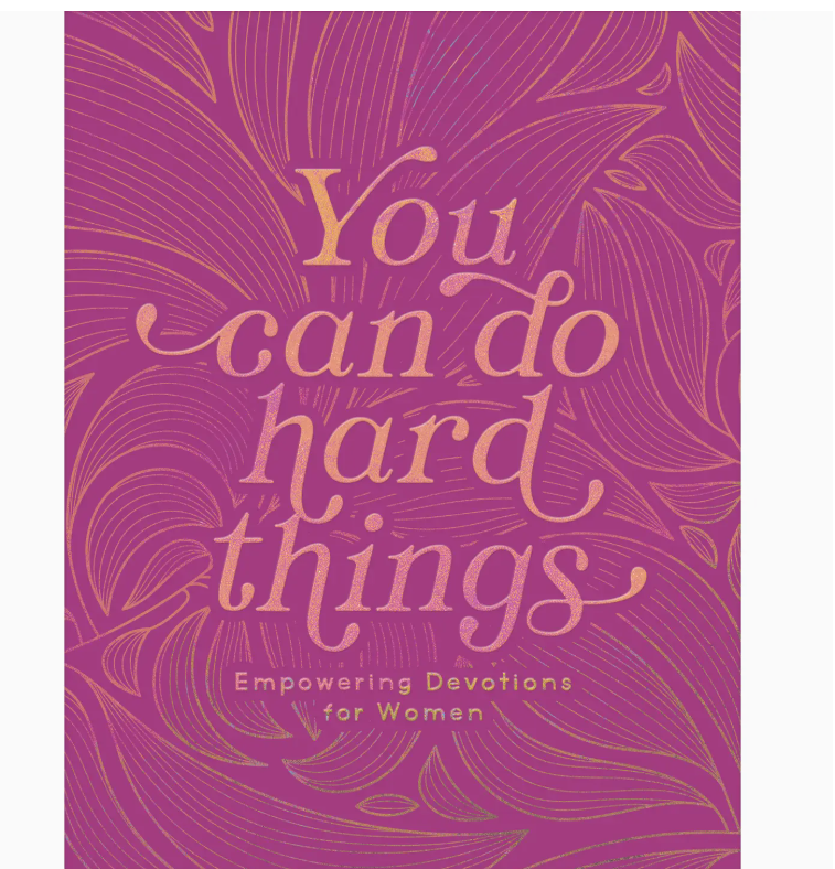 You Can Do Hard Things