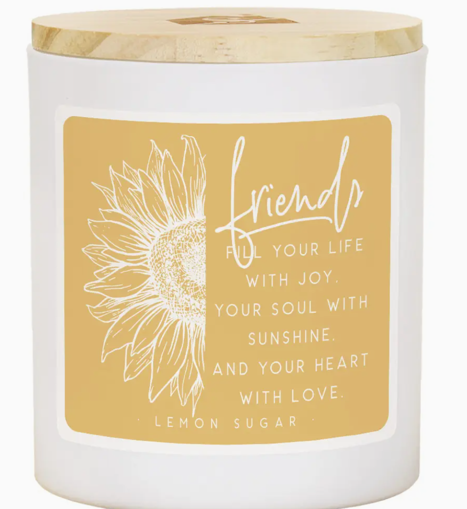 Friends Fill Life Soy Candle