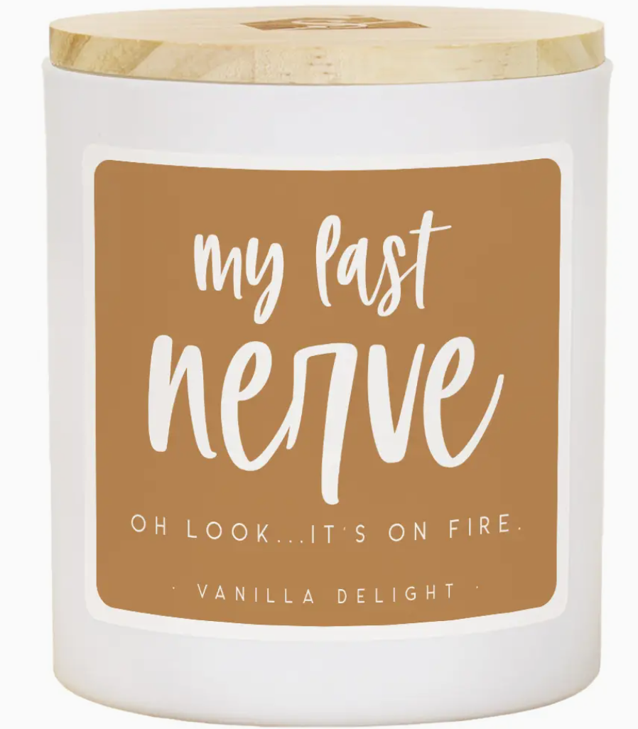 My Last Nerve Soy Candle