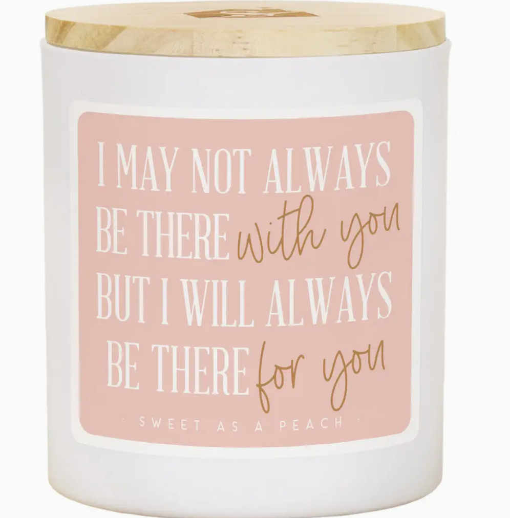 Be There For You Soy Candle