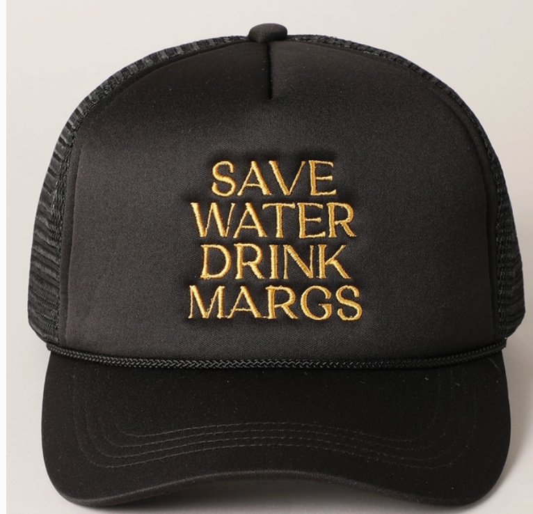 Save Water Drink Margs Hat - Black